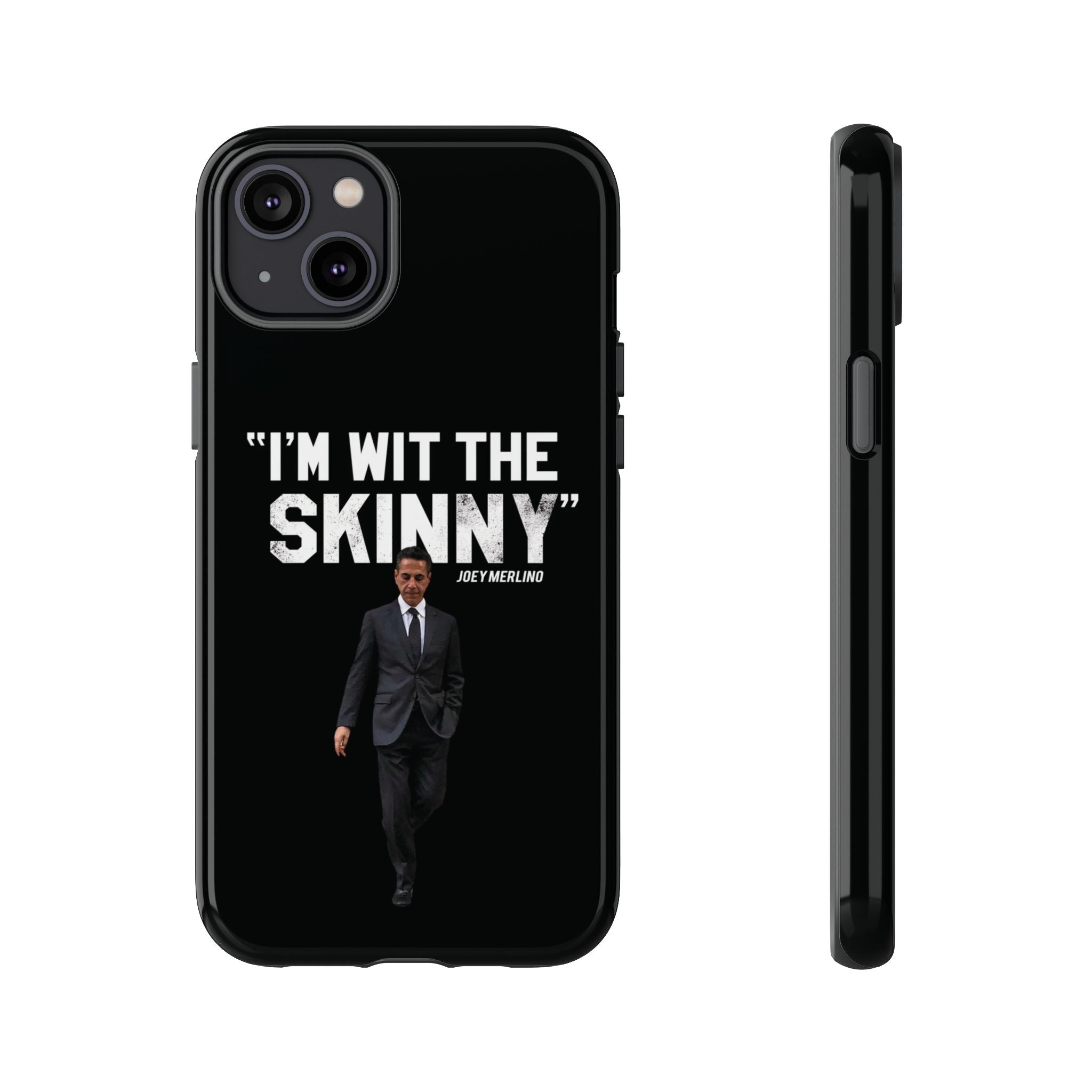 “Respect The Call” - Skinny Joey Merlino Phone Cases
