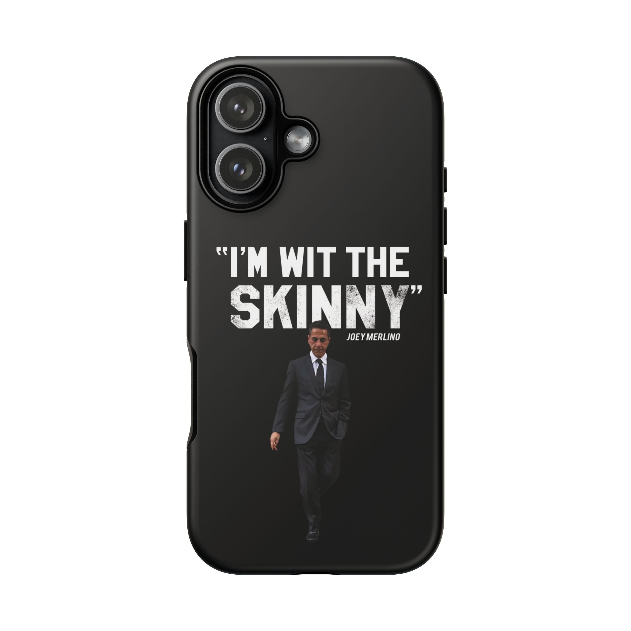 “Respect The Call” - Skinny Joey Merlino Phone Cases