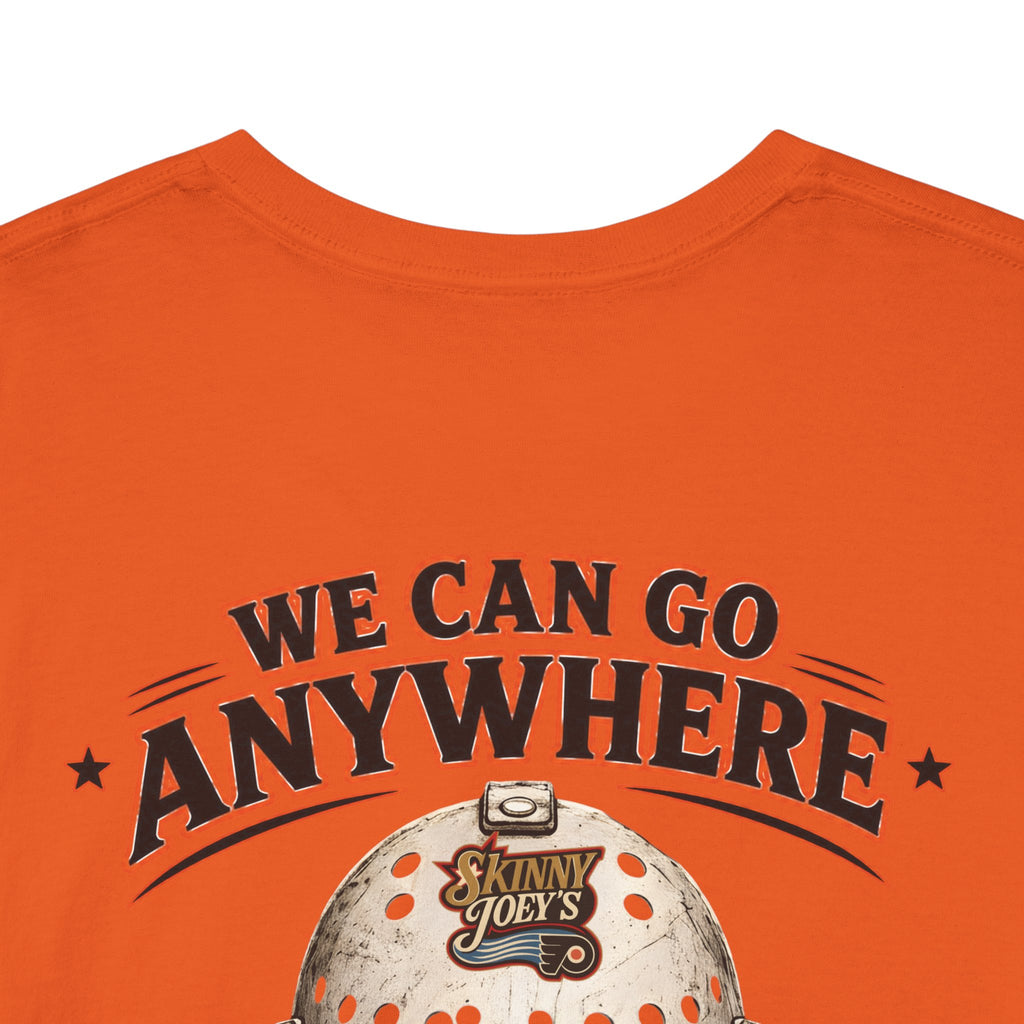 Skinny Joey’s “We Can Go Anywhere” Playoff Tee (3XL-5XL)