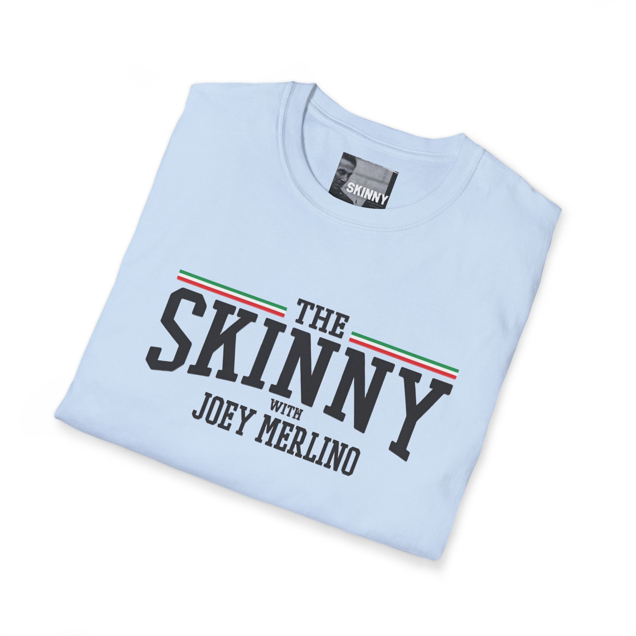 The Skinny with Joey Merlino, Trendy Swag T-Shirt