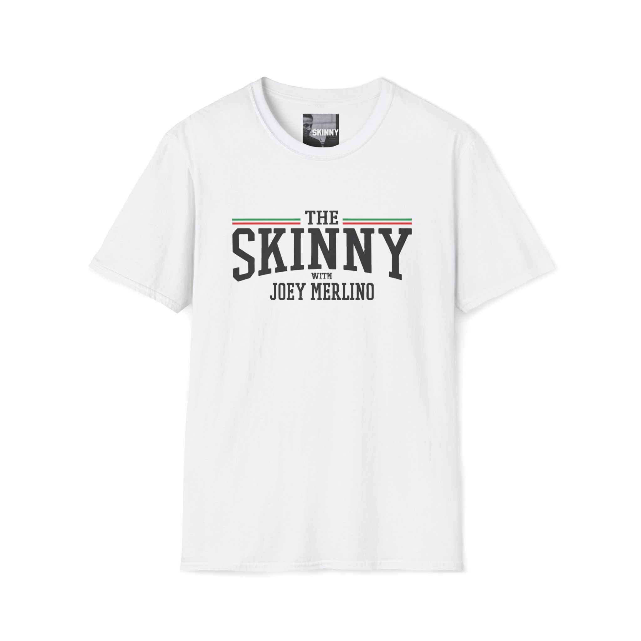 The Skinny with Joey Merlino, Trendy Swag T-Shirt