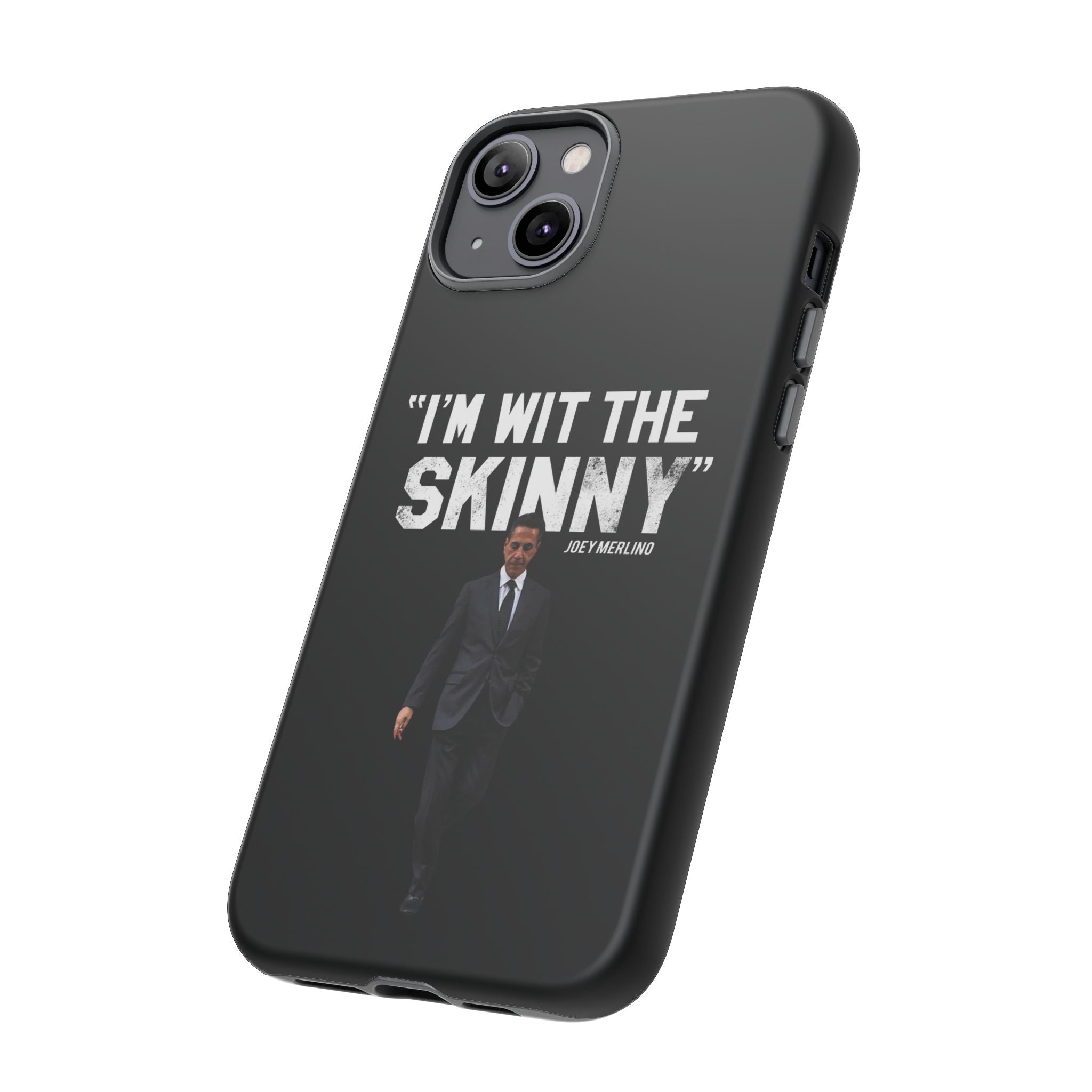 “Respect The Call” - Skinny Joey Merlino Phone Cases