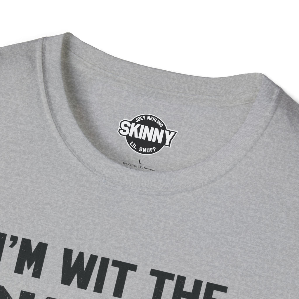 I’m Wit The Skinny Joey Merlino Global T-Shirt