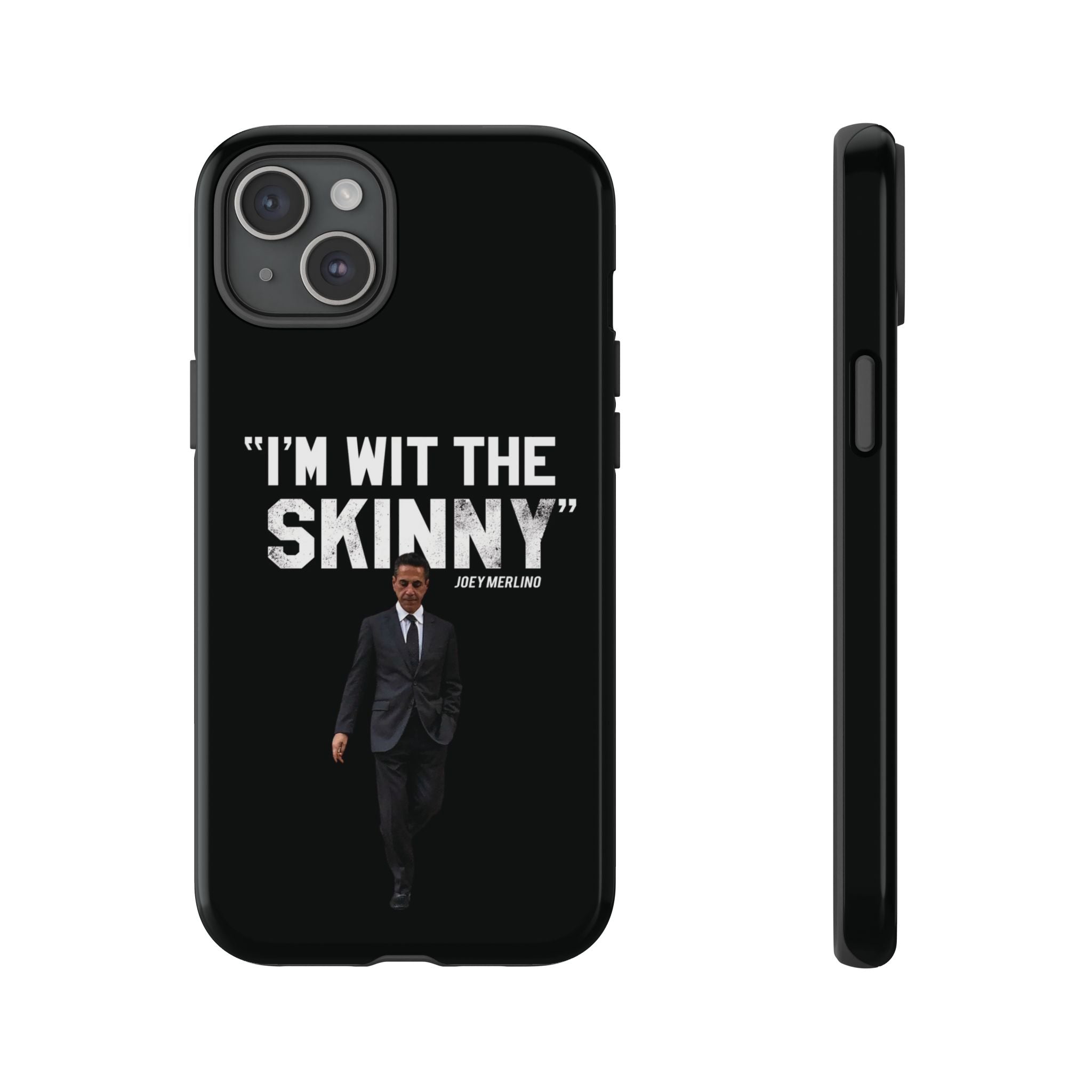 “Respect The Call” - Skinny Joey Merlino Phone Cases