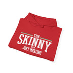 The SKINNY Podcast Hoodie – Heavy Blend Fleece