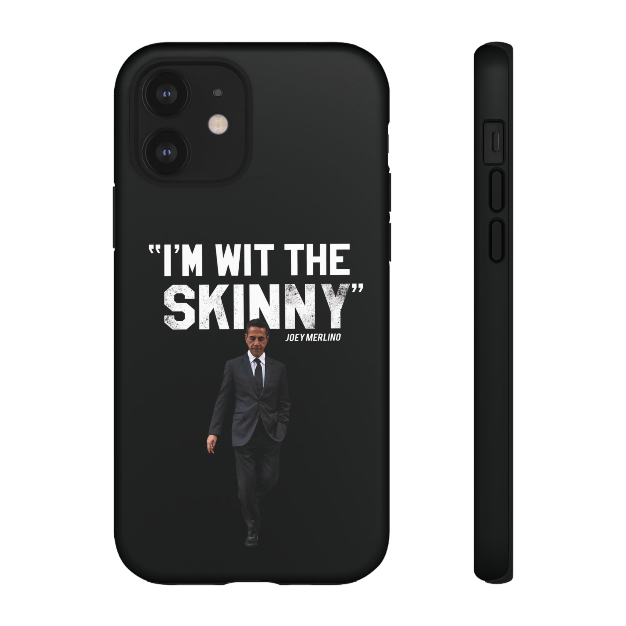 “Respect The Call” - Skinny Joey Merlino Phone Cases