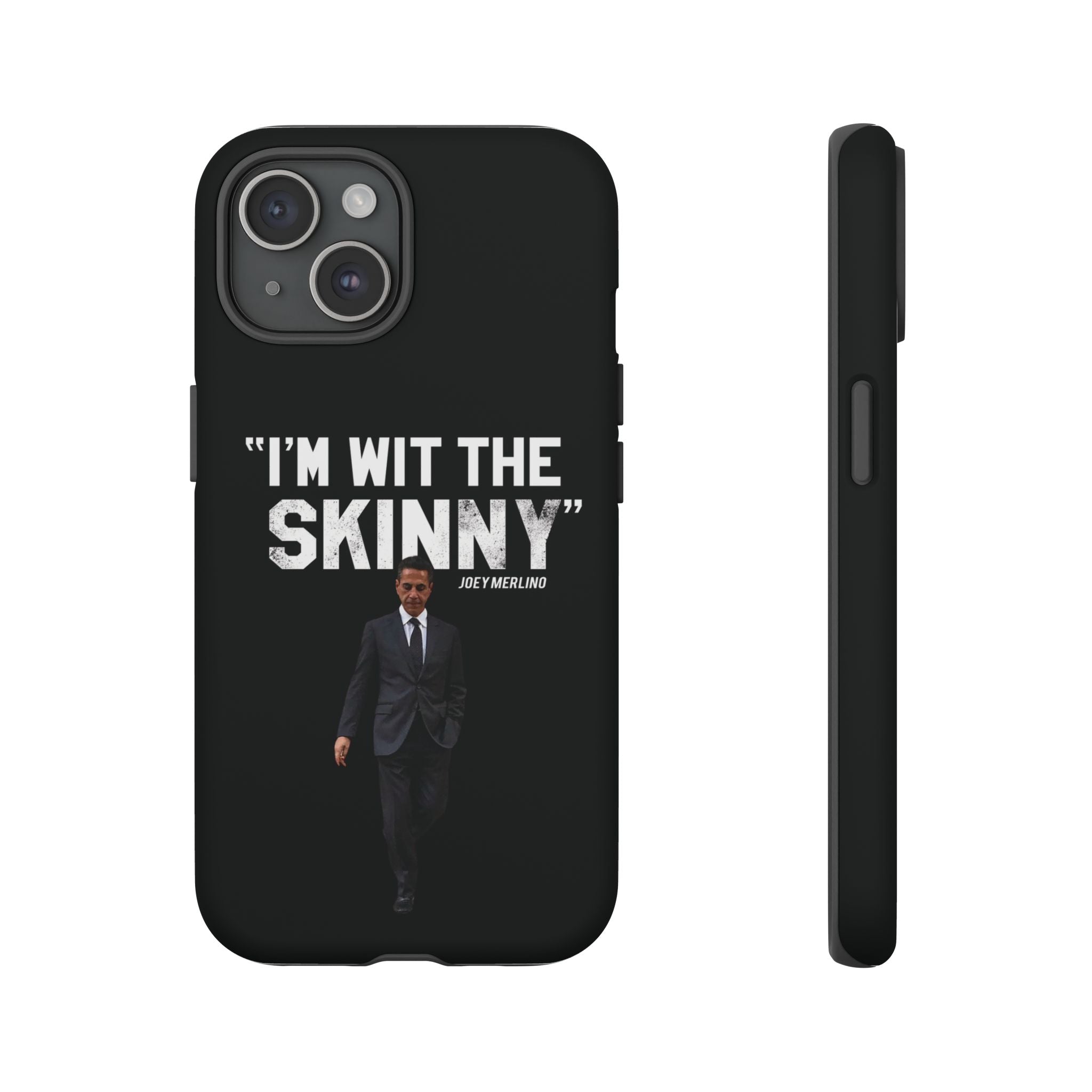 “Respect The Call” - Skinny Joey Merlino Phone Cases