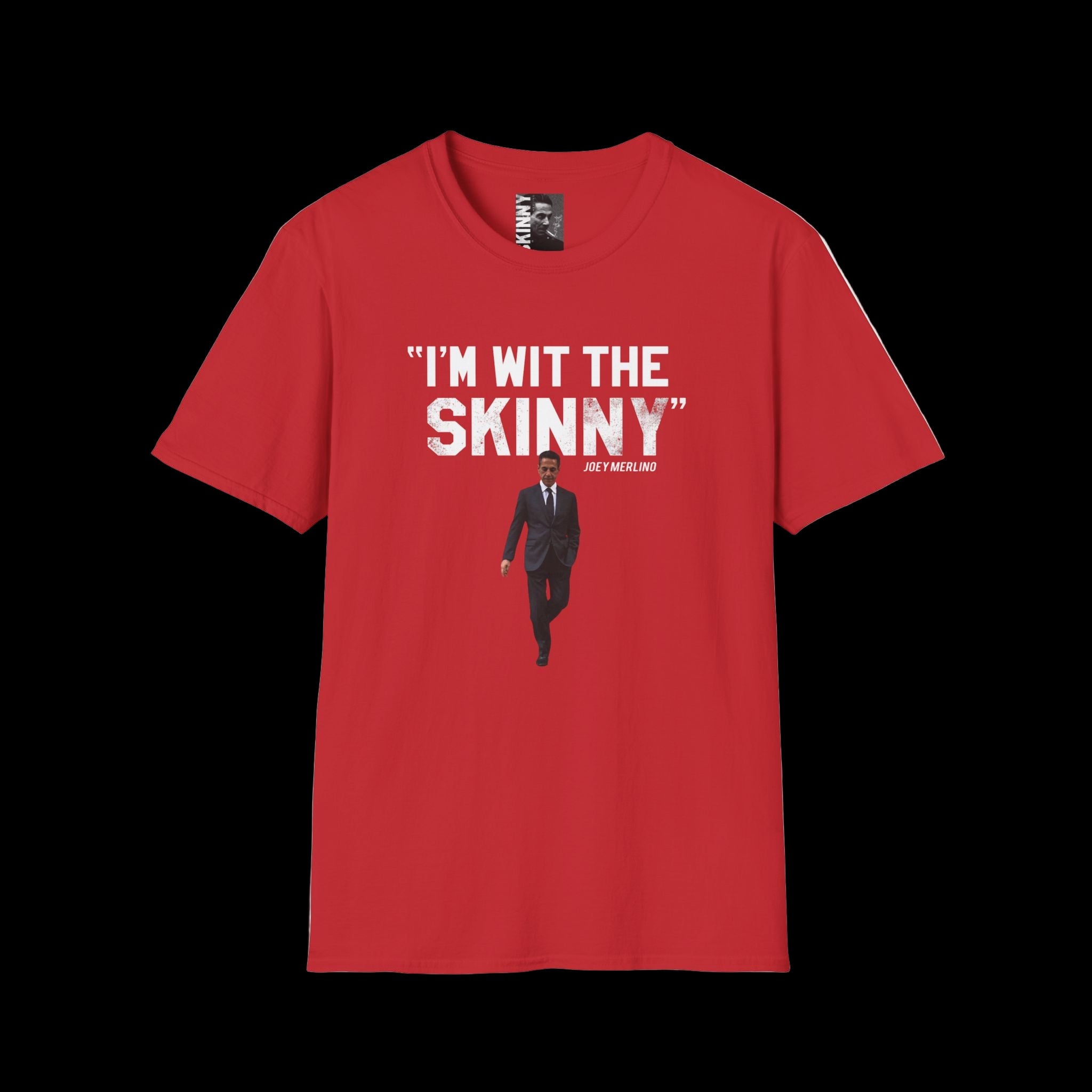 Red t-shirt with graphic and text 'I'm wit the skinny' on a white background