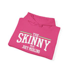 The SKINNY Podcast Hoodie – Heavy Blend Fleece