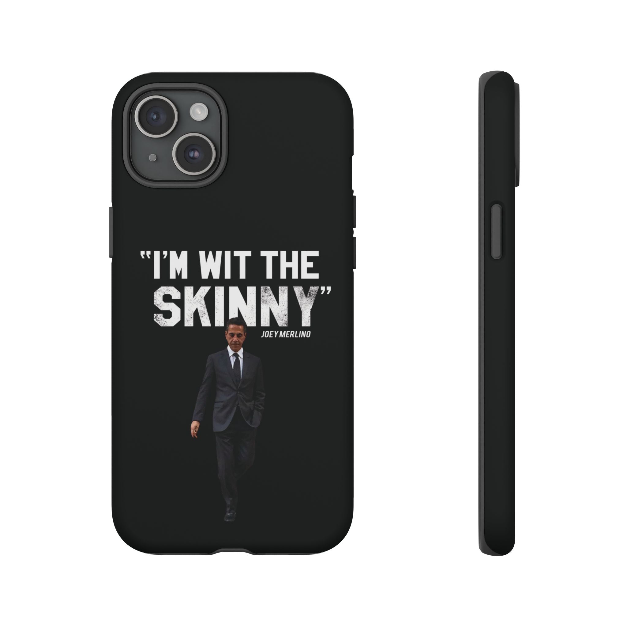 “Respect The Call” - Skinny Joey Merlino Phone Cases