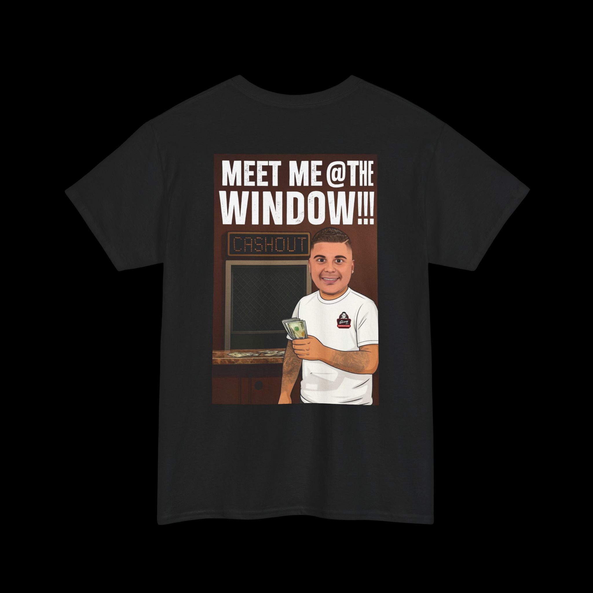Black t-shirt with a graphic of a person holding money and text 'Meet Me @ The Window!!!' on a black background