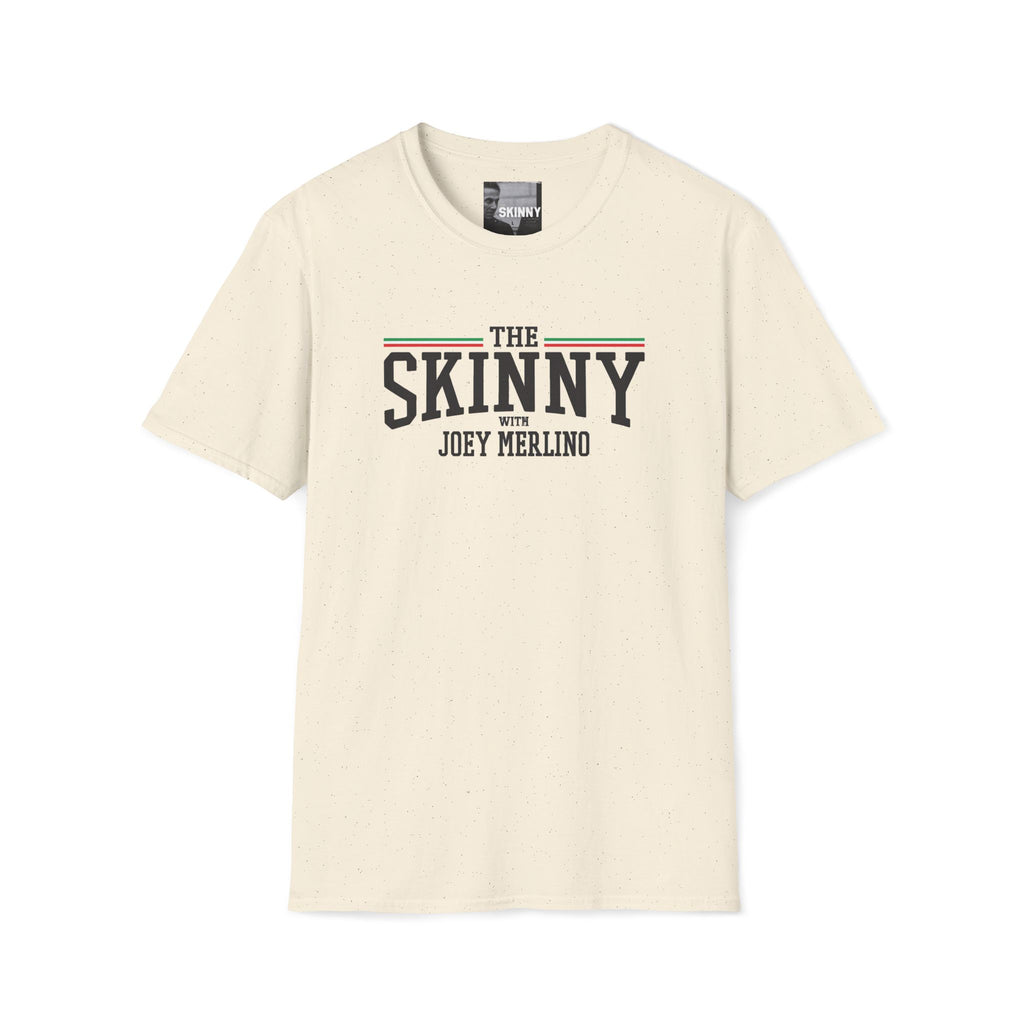 The Skinny with Joey Merlino, Trendy Swag T-Shirt