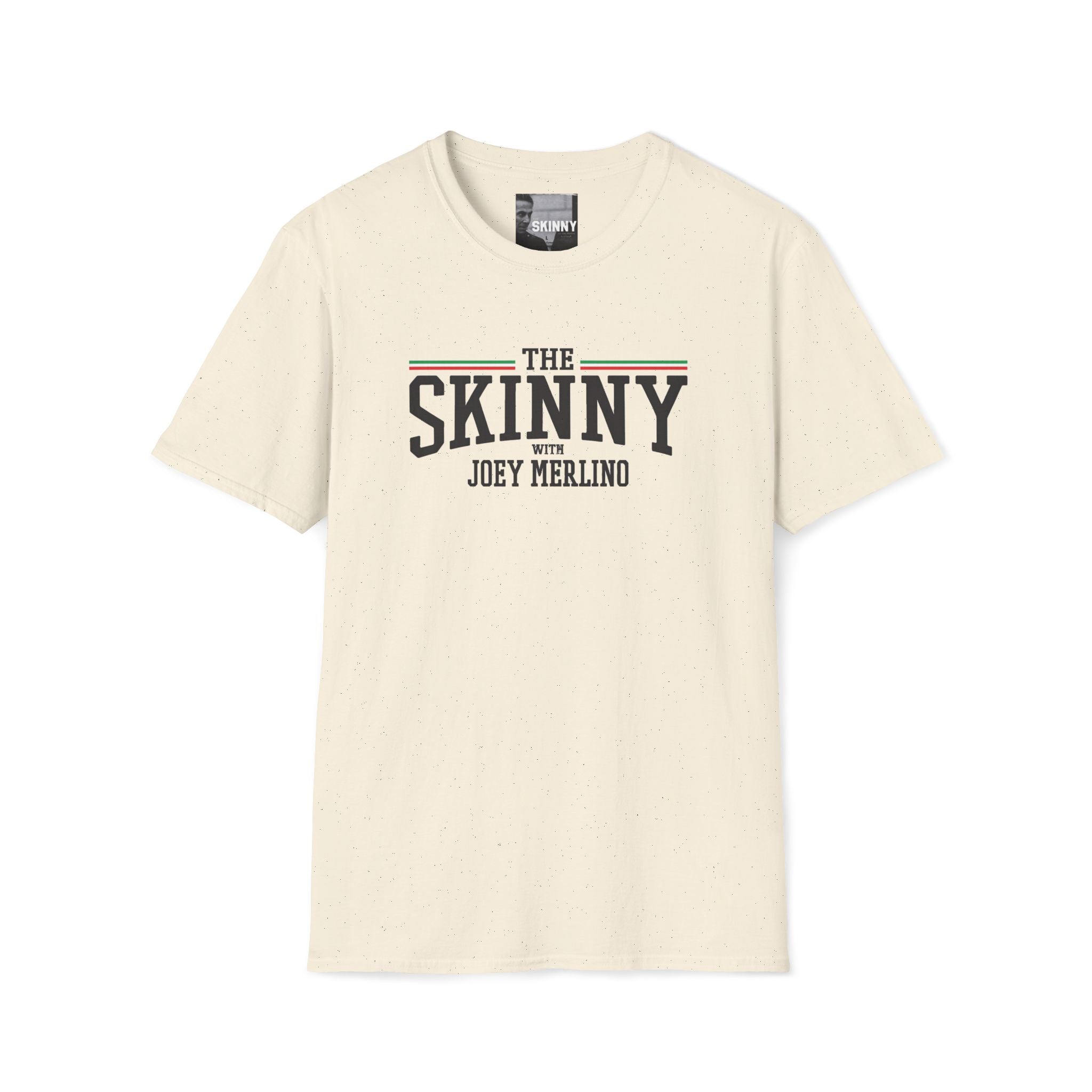 The Skinny with Joey Merlino, Trendy Swag T-Shirt