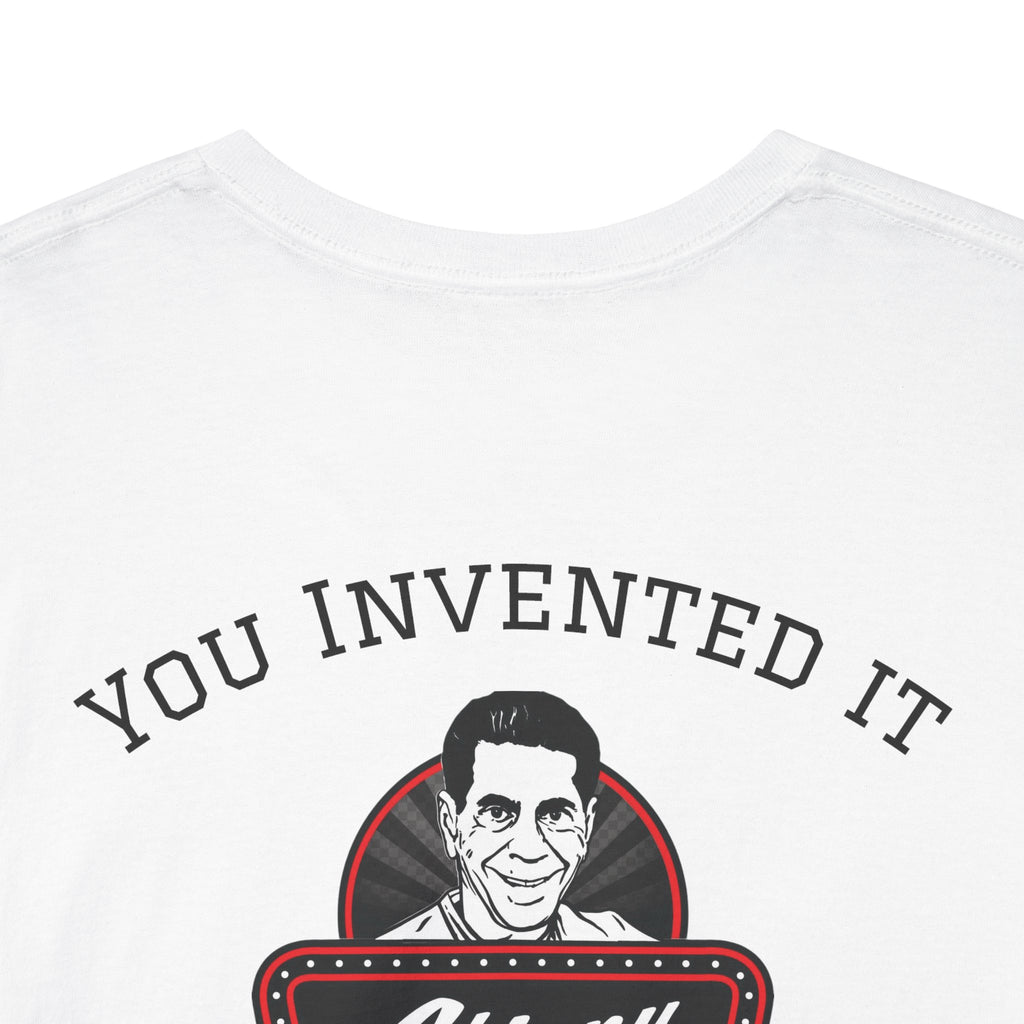 White t-shirt with a graphic of a person's face and text 'YOU INVENTED IT' on a white background