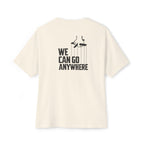 The Skinny Podcast "We Can Go Anywhere" Oversized Script Tee | Premium Boxy Fit