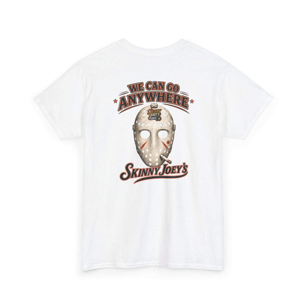 Skinny Joey’s “We Can Go Anywhere” Playoff Tee (3XL-5XL)