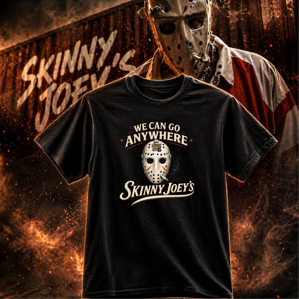 Skinny Joey’s “We Can Go Anywhere” Playoff Tee (3XL-5XL)