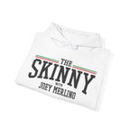 The SKINNY Podcast Hoodie – Heavy Blend Fleece, Unisex Fit
