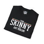 The Skinny with Joey Merlino, Trendy Swag T-Shirt