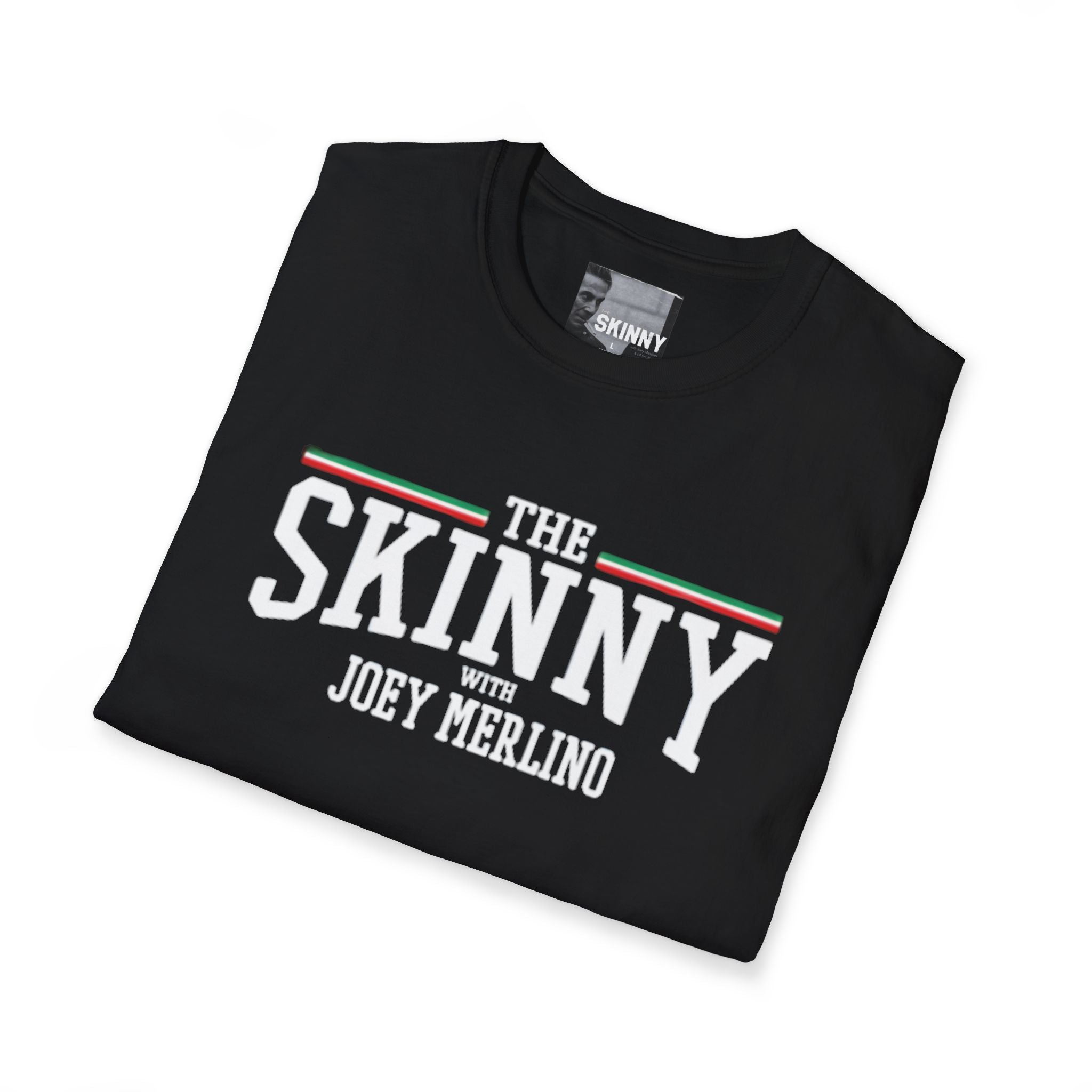 The Skinny with Joey Merlino, Trendy Swag T-Shirt