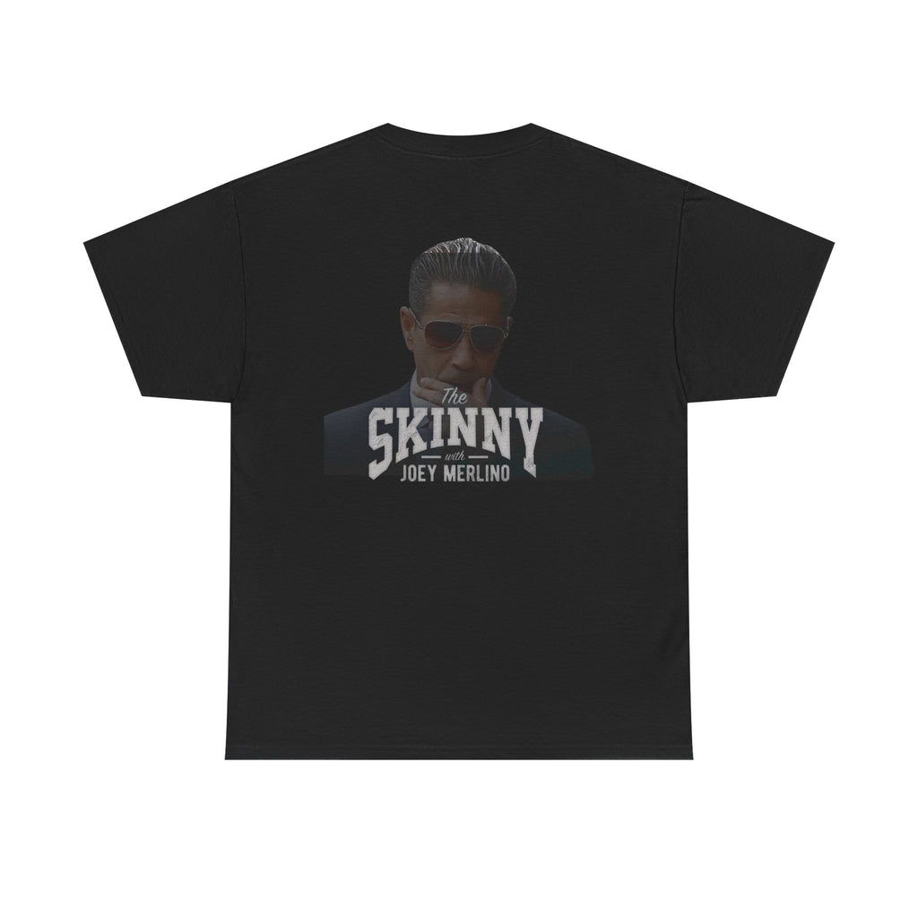 The Skinny Podcast Tee – Joey Merlino Edition