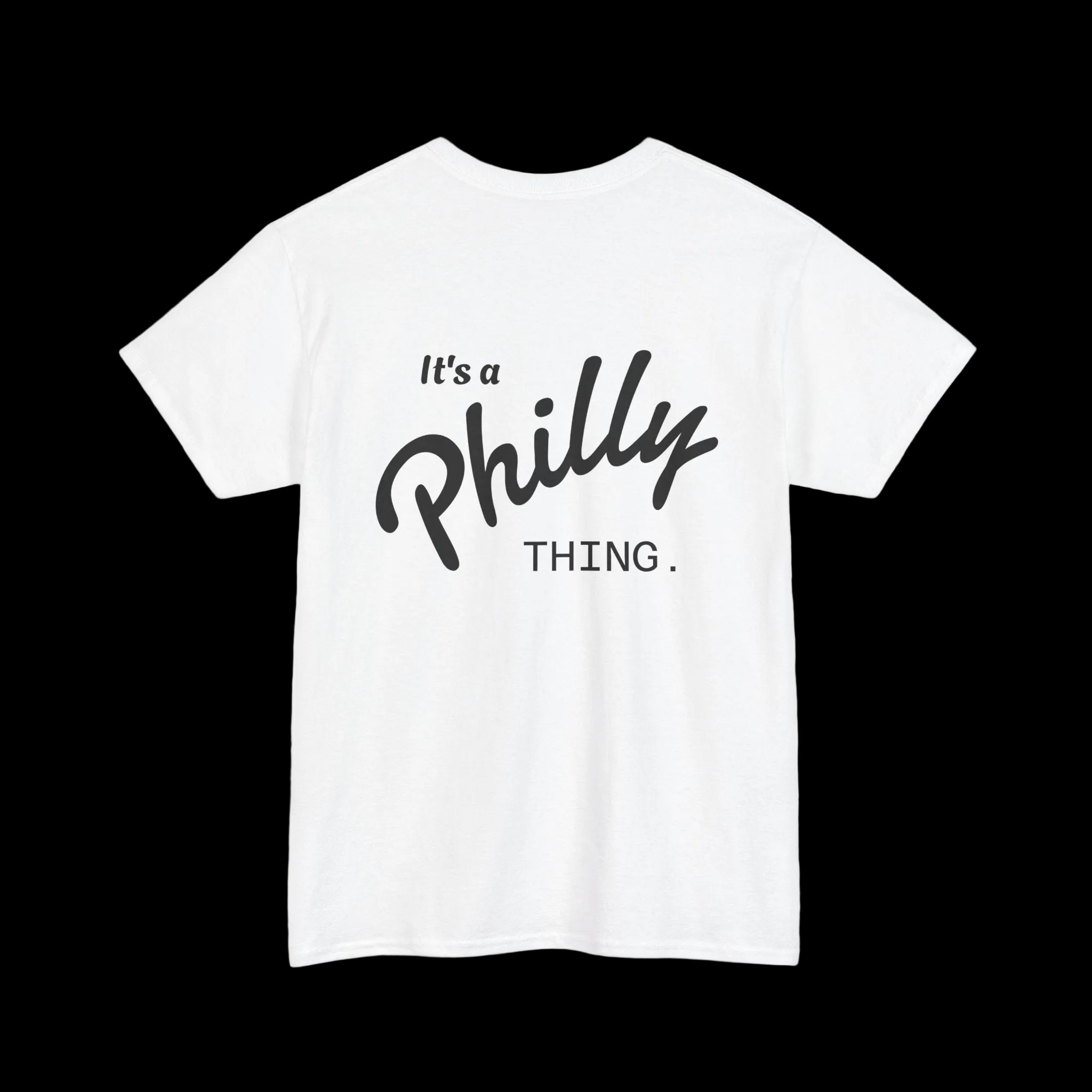It's a Philly Thing T-Shirt