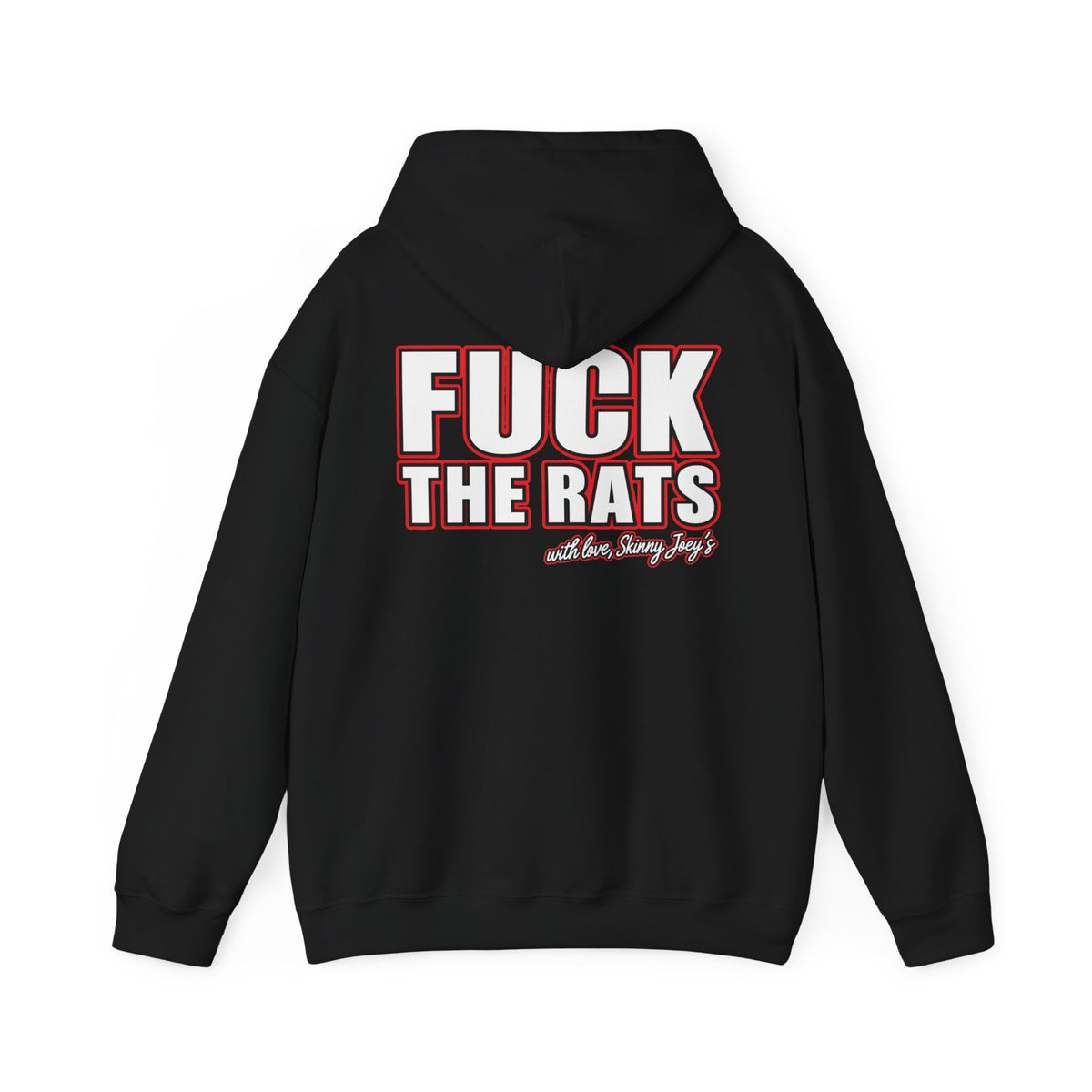 Skinny Joey Fuck The Rats Hoodie Pullover