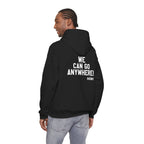 Skinny Hoodie — "We Can Go Anywhere" Hoodie