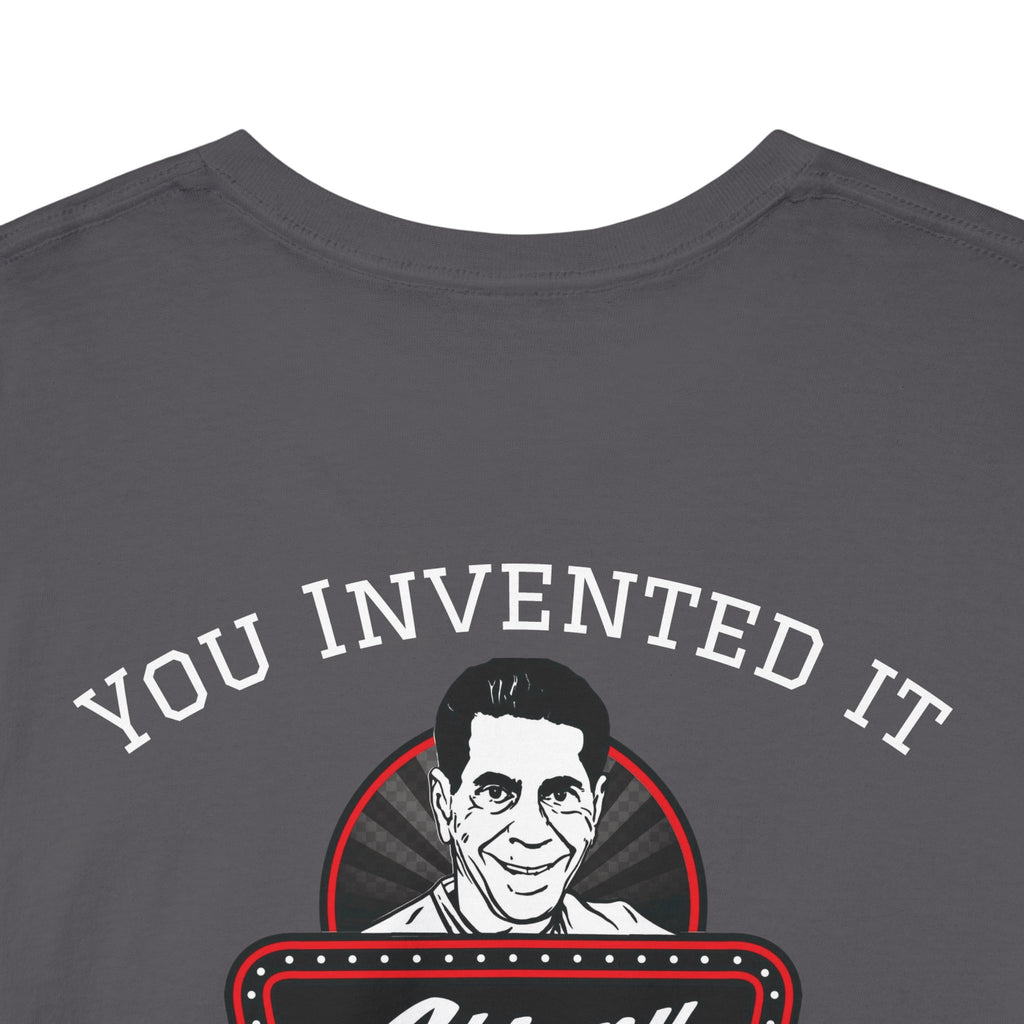Gray t-shirt with a graphic of a man's face and text 'YOU INVENTED IT' on a white background