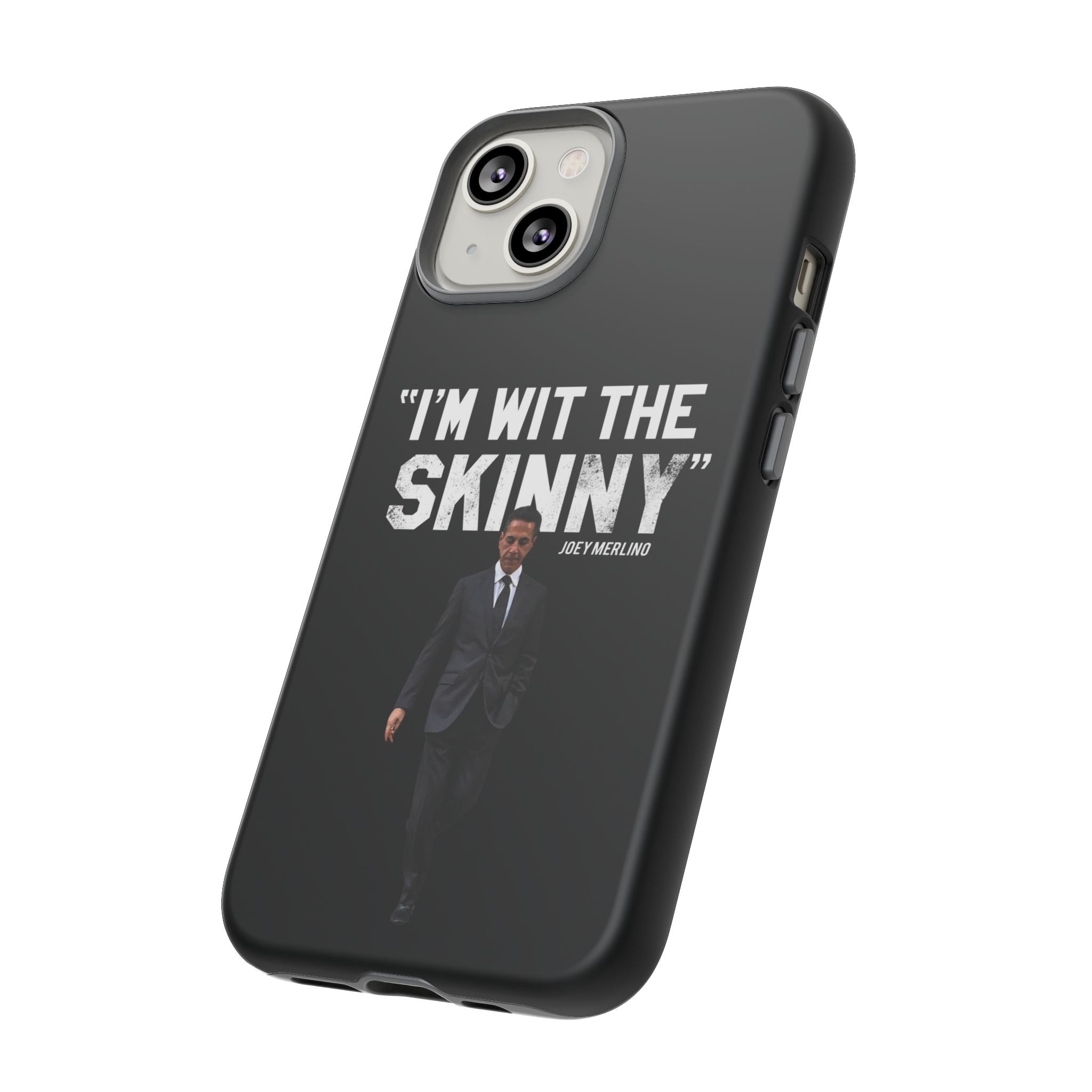 “Respect The Call” - Skinny Joey Merlino Phone Cases
