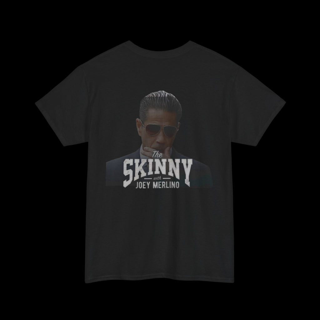 The Skinny Podcast Tee – Joey Merlino Edition