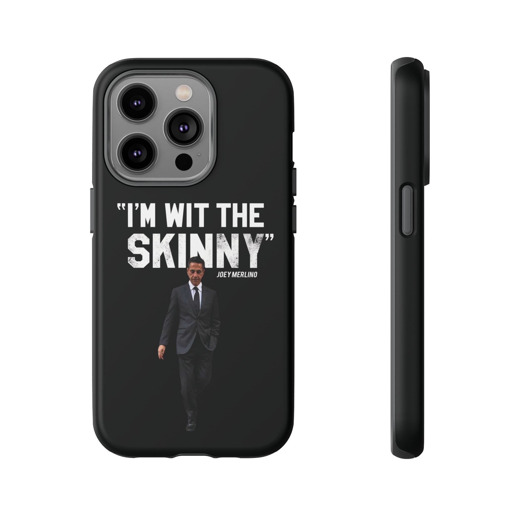 “Respect The Call” - Skinny Joey Merlino Phone Cases