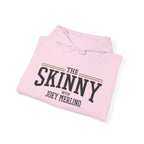 The SKINNY Podcast Hoodie – Heavy Blend Fleece
