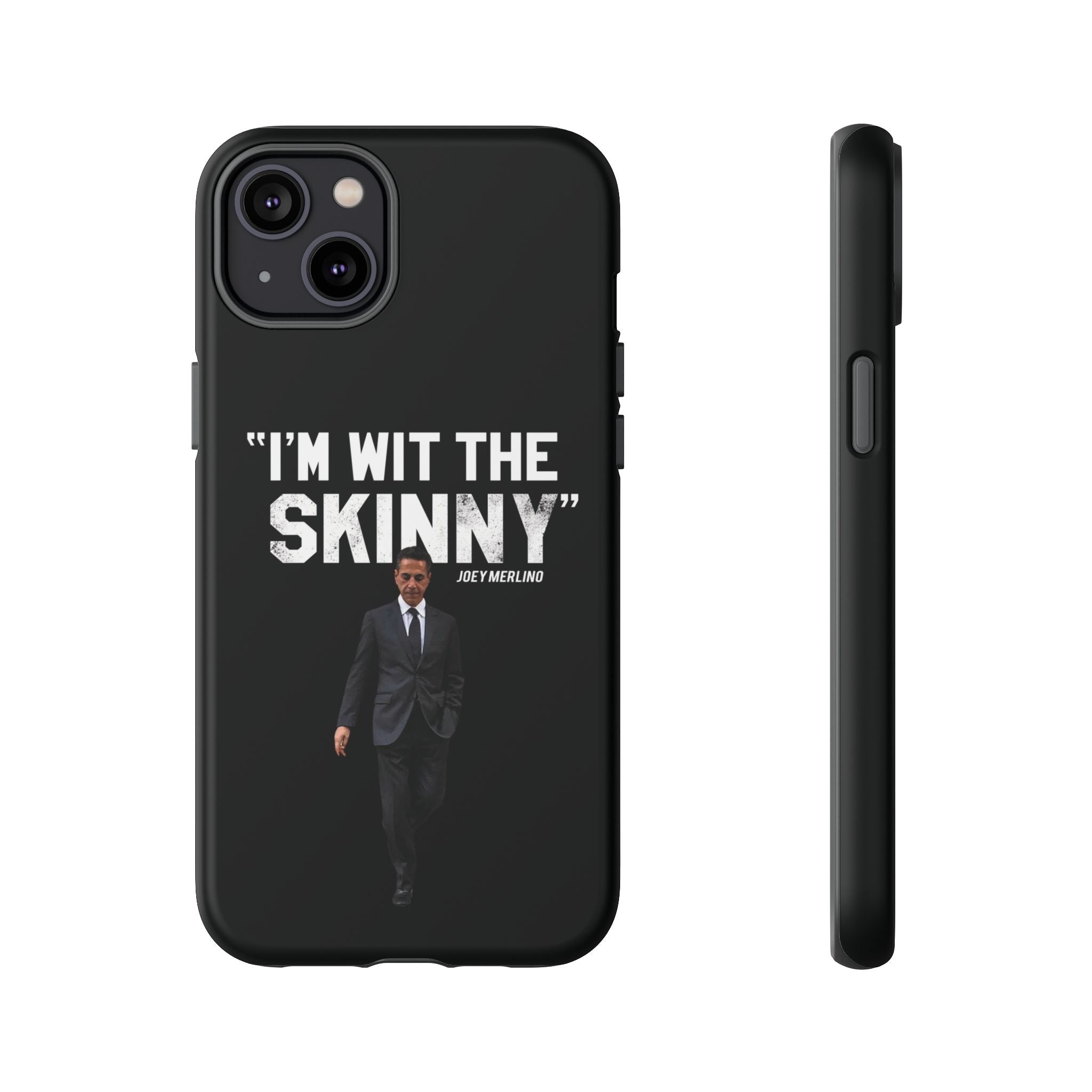 “Respect The Call” - Skinny Joey Merlino Phone Cases