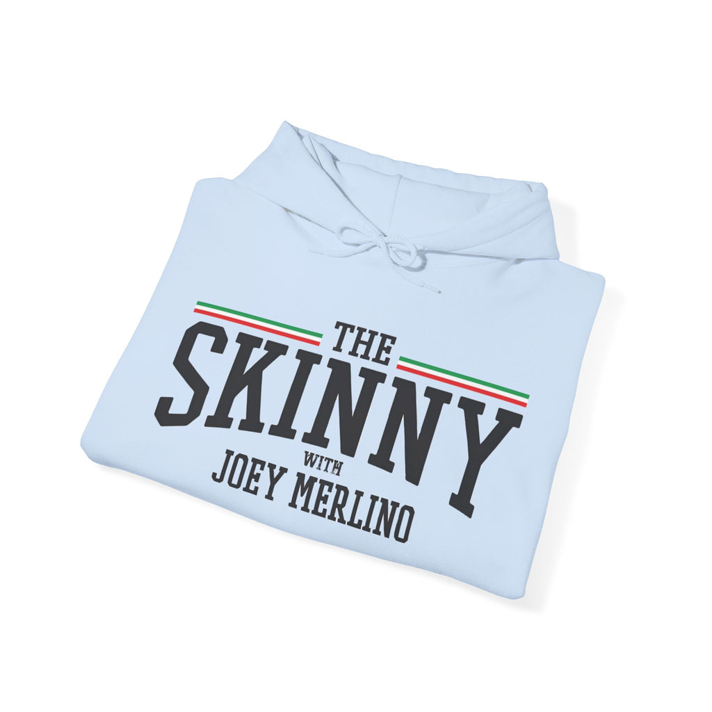 The SKINNY Podcast Hoodie – Heavy Blend Fleece, Unisex Fit