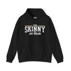 The SKINNY Podcast Hoodie – Heavy Blend Fleece