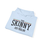 The SKINNY Podcast Hoodie – Heavy Blend Fleece