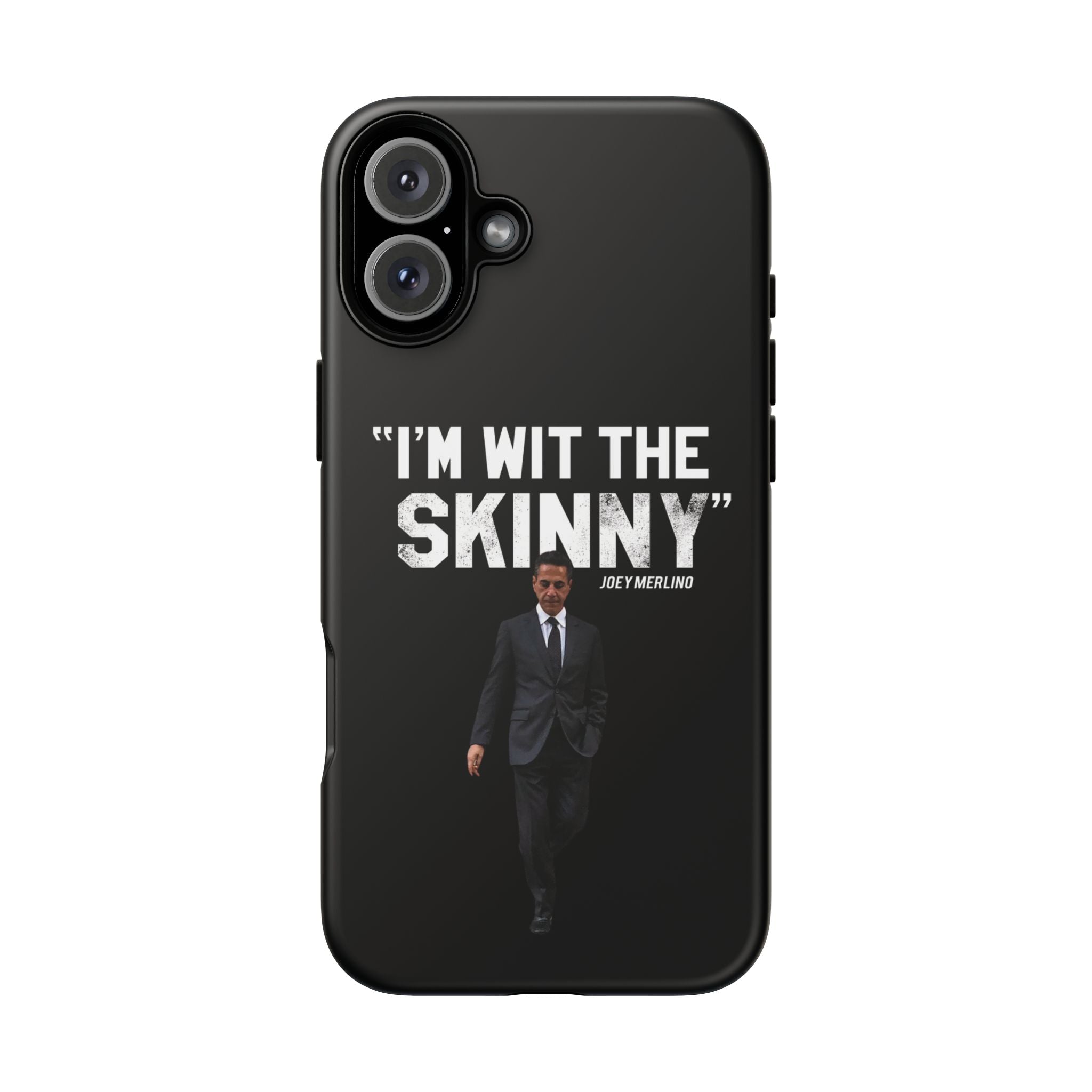 “Respect The Call” - Skinny Joey Merlino Phone Cases