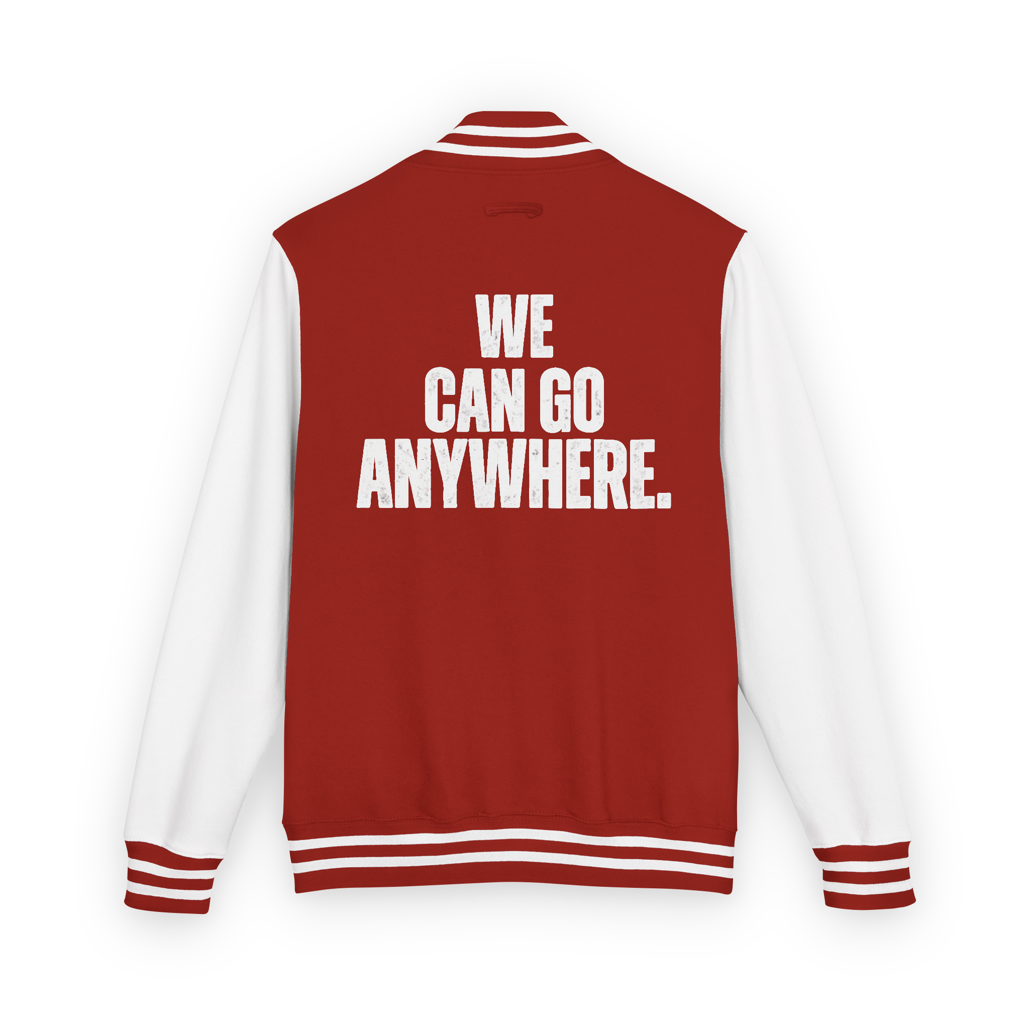 Red and white varsity jacket with 'WE CAN GO ANYWHERE.' text on the back