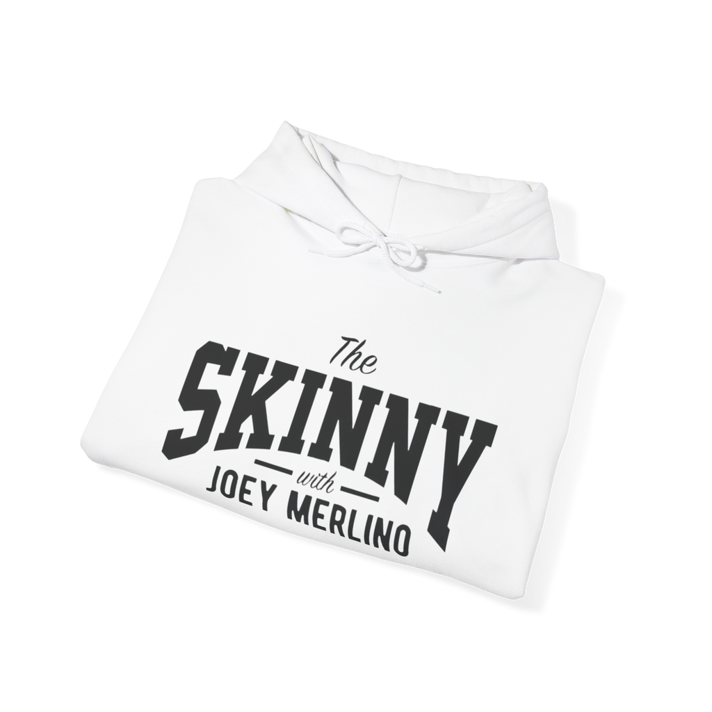 White hoodie with 'The Skinny with Joey Merlin' text on a white background