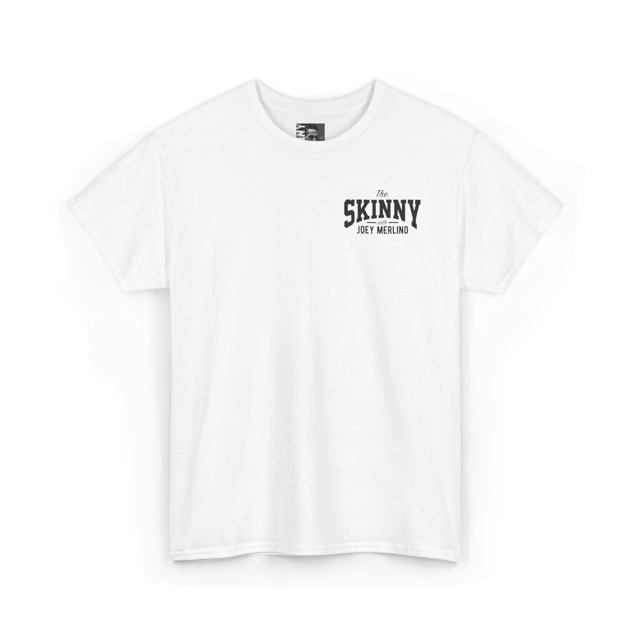 White t-shirt with 'The Skinny' text on a white background