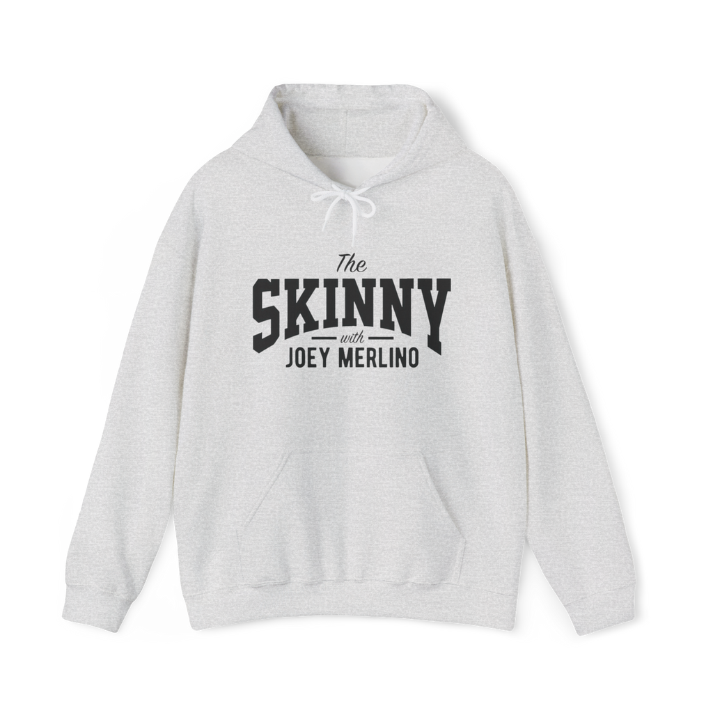 Gray hoodie with 'The Skinny with Joey Merlin' text on a white background