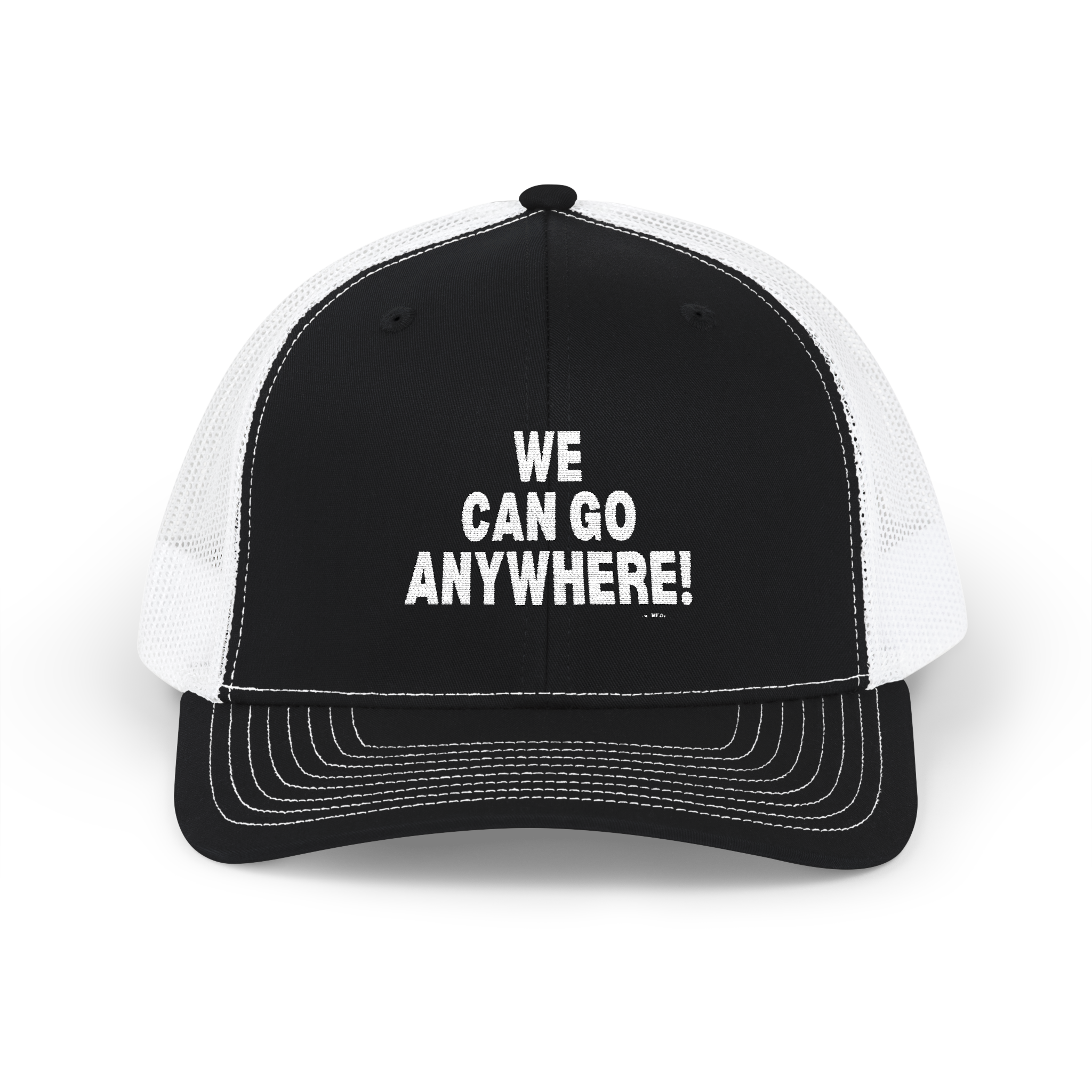 Black and white cap with 'WE CAN GO ANYWHERE!' text on a white background