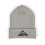 Gray beanie with 'WE CAN GO ANYWHERE!' text on a white background