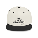Cap with 'WE CAN GO ANYWHERE! SKINNY' text on a white background