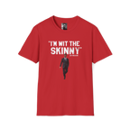 ‘I’m Wit The Skinny' Joey Merlino Quote Unisex T-Shirt