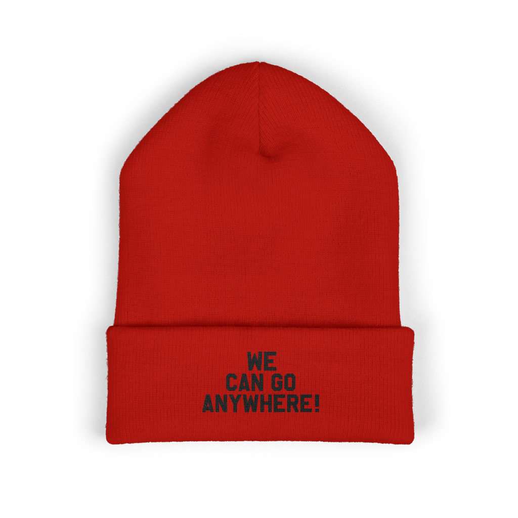 Red beanie with 'WE CAN GO ANYWHERE!' text on a white background