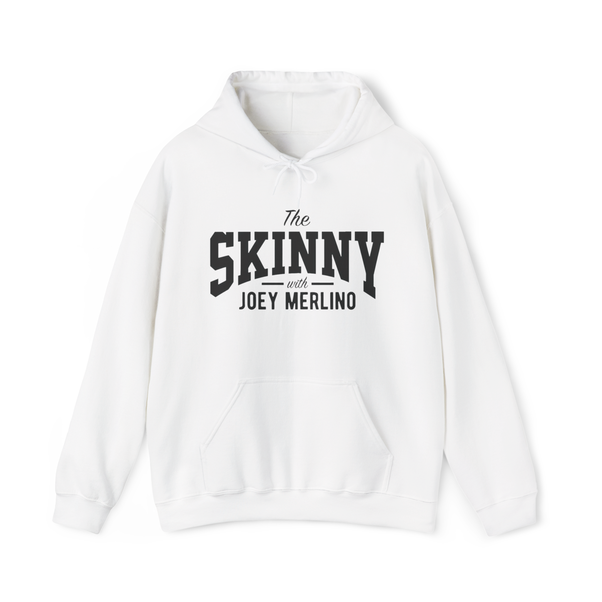 White hoodie with 'The Skinny with Joey Merlin' text on a white background