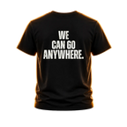 We Can Go Anywhere - Statement Men's Black Polyester Shirt