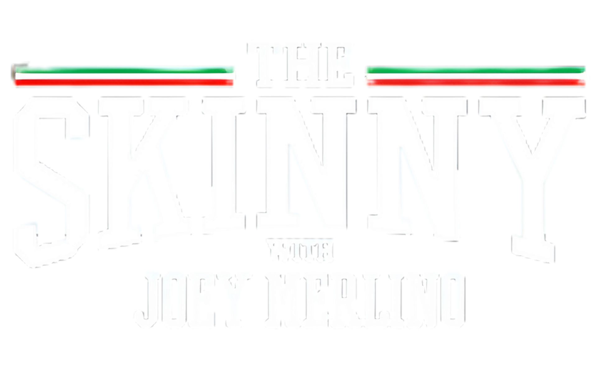 The Skinny Podcast